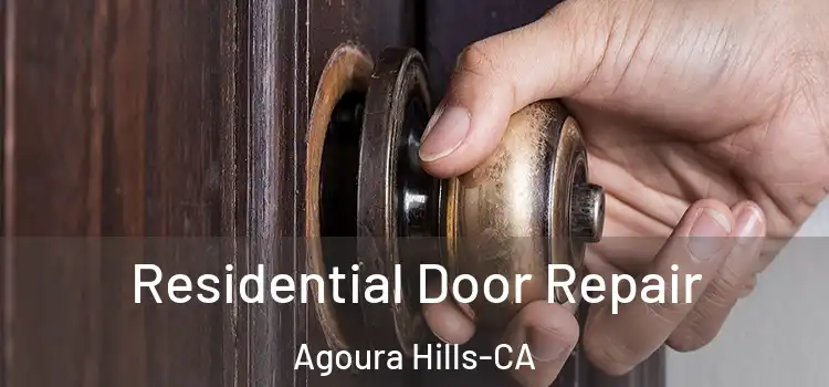 Residential Door Repair Agoura Hills-CA
